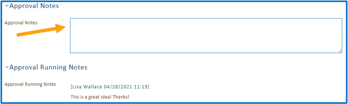 "Approval Notes" allow you to enter notes to others reviewing the contract